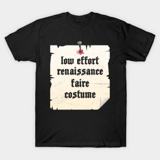 Low Effort Renaissance Festival Costume T-Shirt